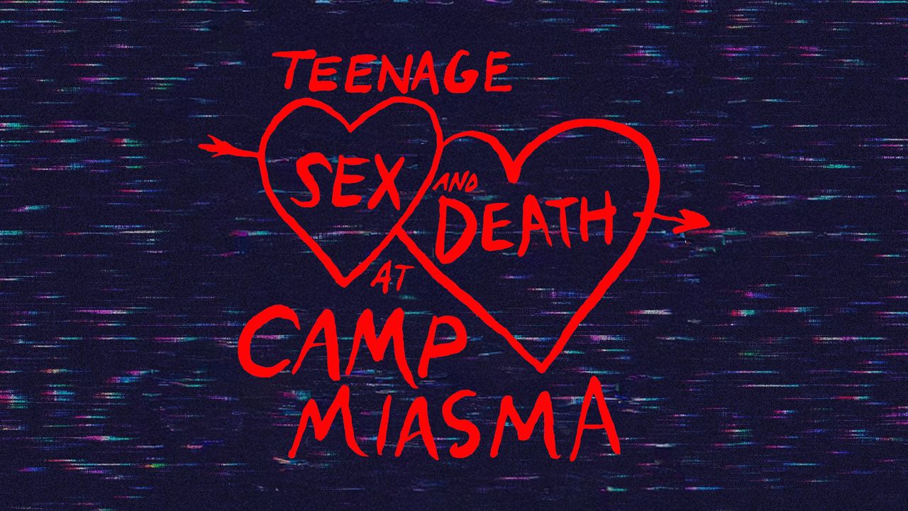 Teenage Sex and Death at Camp Miasma